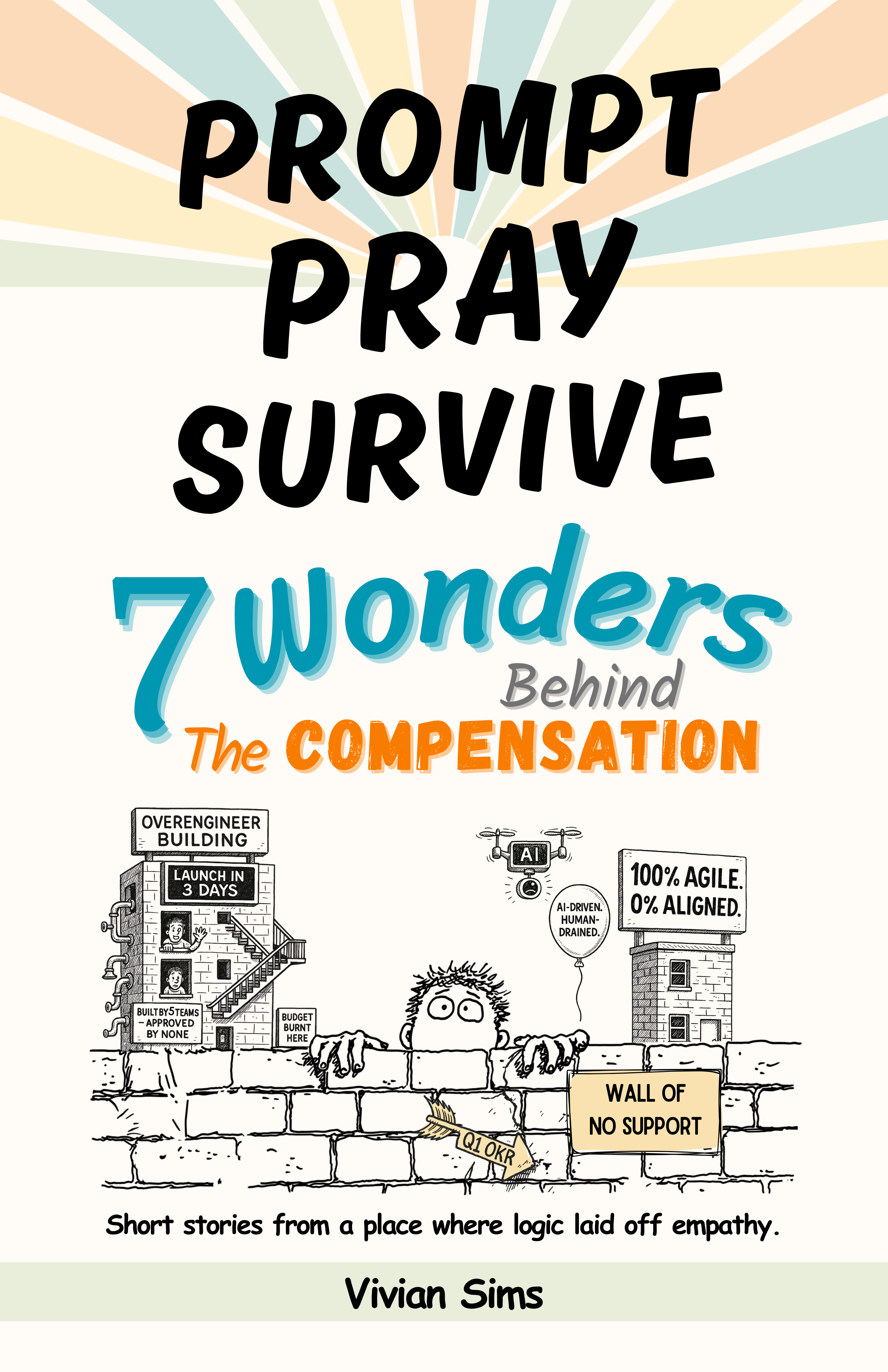 Prompt, Pray, Survive